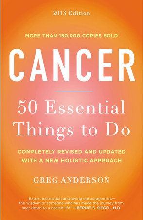 Cancer: 50 Essential Things to Do Paperback by Greg Anderson