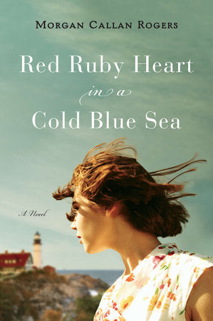 Red Ruby Heart in a Cold Blue Sea Paperback by Morgan Callan Rogers