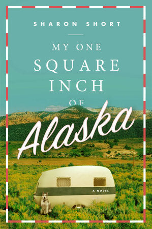 My One Square Inch of Alaska Paperback by Sharon Short