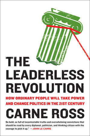 The Leaderless Revolution Paperback by Carne Ross
