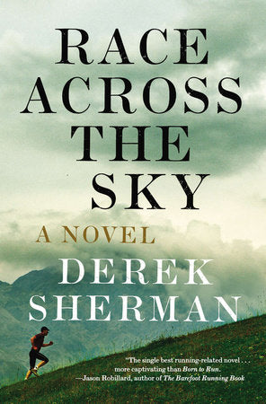 Race Across the Sky Paperback by Derek Sherman