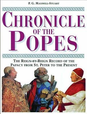 Chronicle Of The Popes Hardcover by Stuart Peter Maxwell