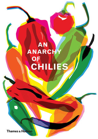 An Anarchy of Chilies Hardcover by Caz Hildebrand