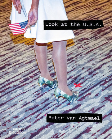 Look at the U.S.A. Hardcover by Peter van Agtmael
