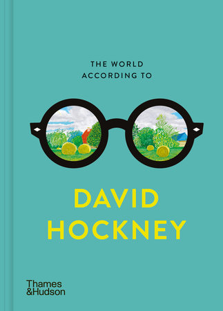 The World According to David Hockney Hardcover by David Hockney