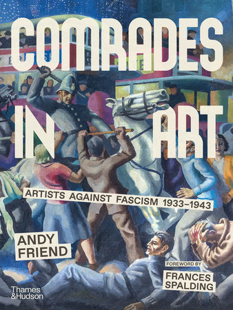 Comrades in Art Hardcover by Andy Friend