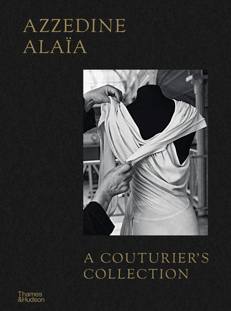 Azzedine Alaïa Hardcover by Miren Arzalluz