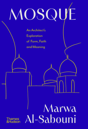 Mosque Hardcover by Marwa Al-Sabouni