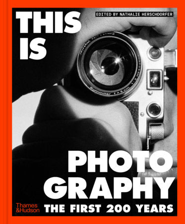 This is Photography Hardcover by Nathalie Herschdorfer