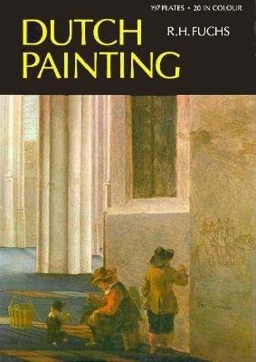World Of Art Series Dutch Painting Hardcover by R H Fuchs