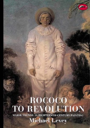 World of Art Series Rococo To Revolution Paperback by Michael Levey