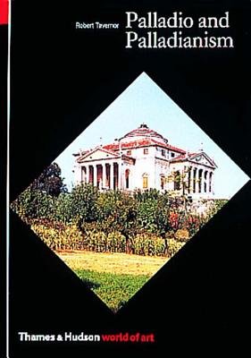 World Of Art Series Palladio And Palladianism Paperback by Robert Tavernor
