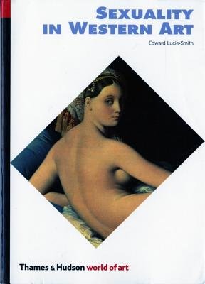 World Of Art Series Sexuality In Western Art Paperback by Edward Lucie Smith