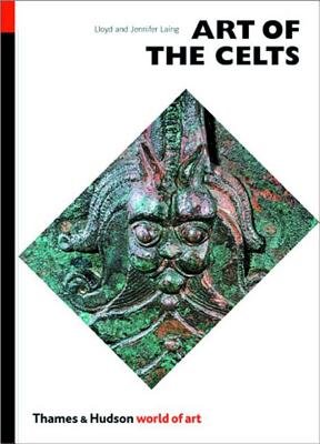 World Of Art Series Art Of The Celts Paperback by Lloyd Laing;Jennifer Laing