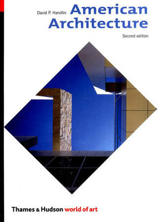 World of Art Series American Architecture 2e Paperback by David Handlin