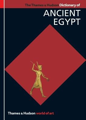 Thames and Hudson Dictionary of Ancient Egypt