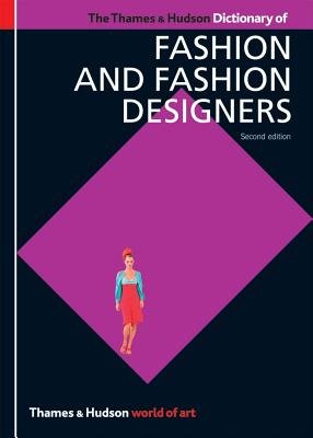 Thames and Hudson Dictionary of Fashion and Fashion Designers Paperback by Georgina Ohara Callan