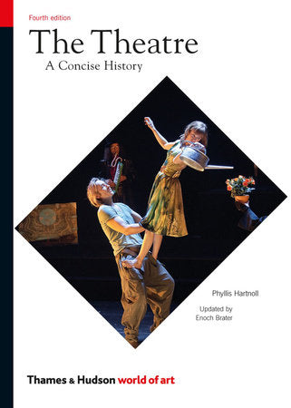 The Theatre Fourth Edition Paperback by Phyllis Hartnoll;Enoch Barter