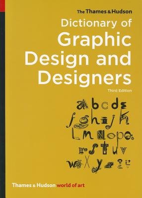 The Thames and Hudson Dictionary of Graphic Design and Designers Paperback by Alan Livingston; Isabella Livingston