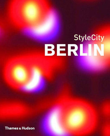 StyleCity Berlin Paperback by Sian Tichar; Nils Peter