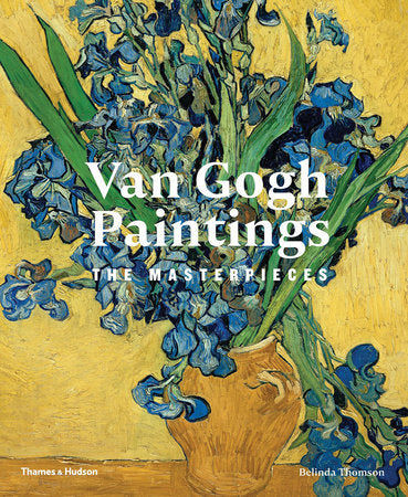 Van Gogh Paintings Hardcover by Belinda Thomson
