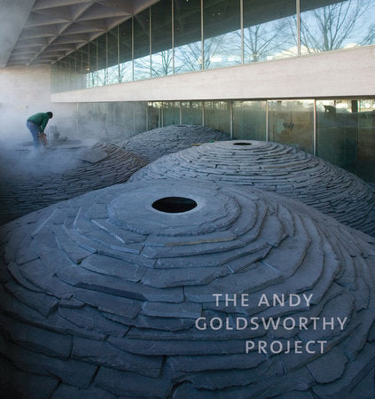 The Andy Goldsworthy Project Hardcover by Molly Donovan;Tina Fisk