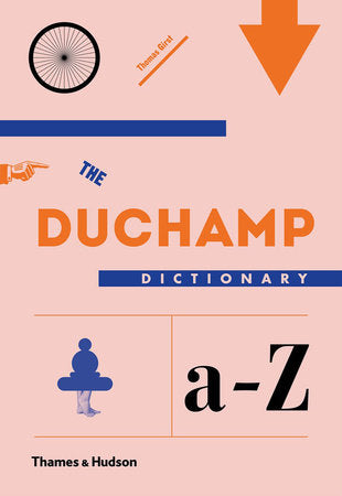 The Duchamp Dictionary Hardcover by Thomas Girst