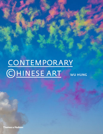Contemporary Chinese Art Hardcover by Wu Hung