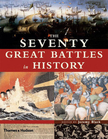Seventy Great Battles in History Hardcover by Jeremy Black