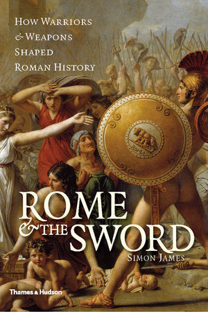 Rome and the Sword Hardcover by Simon James