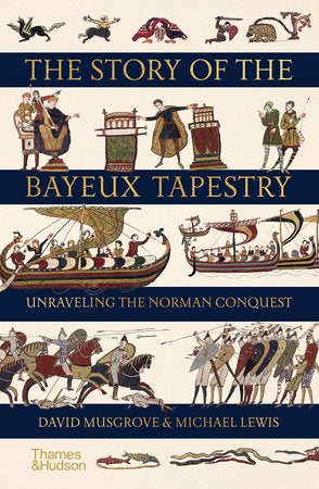 The Story of the Bayeux Tapestry