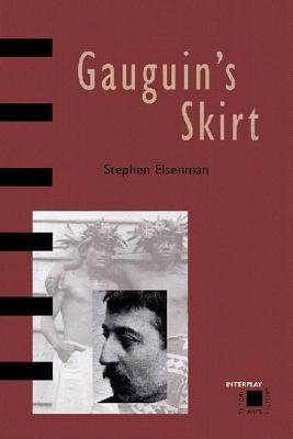 Interplay Gauguins Skirt Hardcover by Stephen F Eisenman