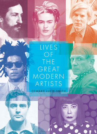 Lives of the Great Modern Artists Paperback by Edward Lucie-smith