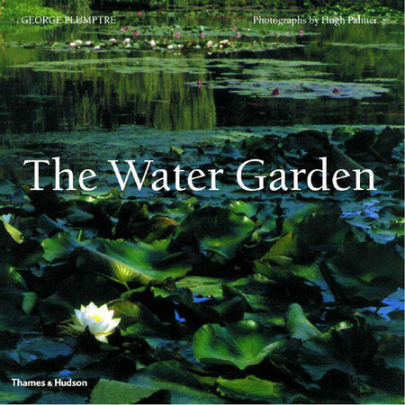 Water Garden Paperback by George Plumptre;Hugh Palmer