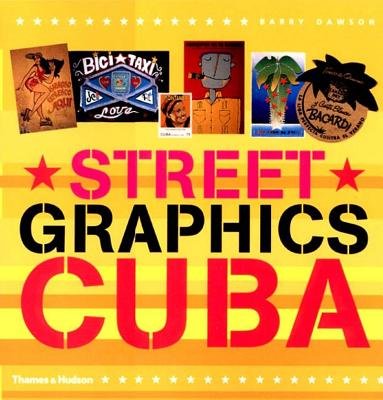 Street Graphics Cuba Paperback by Barry Dawson