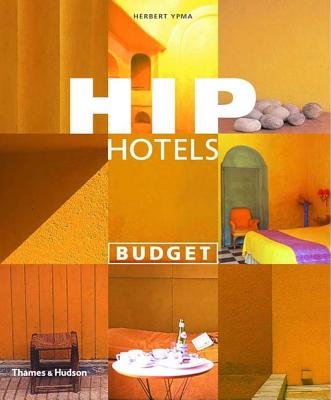 Hip Hotels Budget Paperback by Herbert Ypma