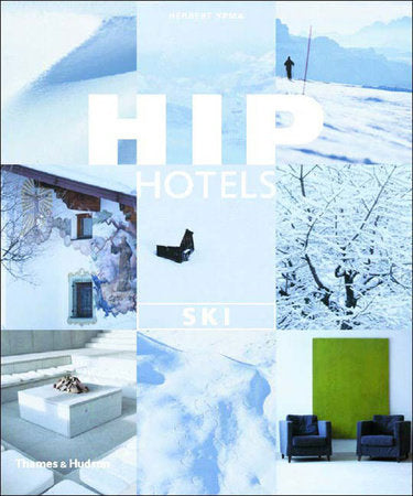 Hip Hotels Ski Paperback by Herbert Ypma