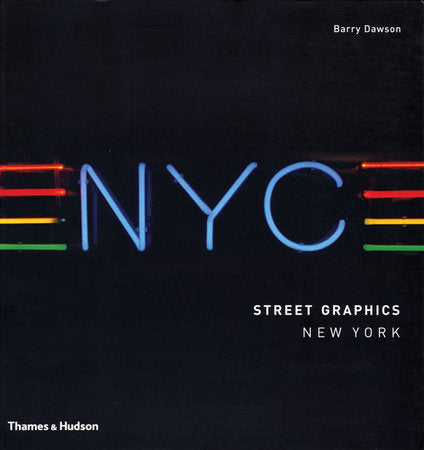 NYC: Street Graphics New York Paperback by Barry Dawson