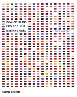 New Art in the 60s and 70s Paperback by Anne Rorimer