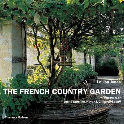 French Country Garden Paperback by Louisa Jones; Mayer;Scanff Le