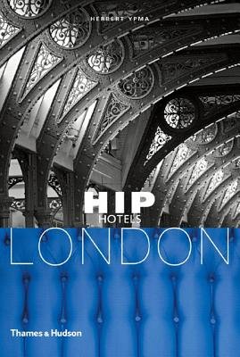 Hip Hotels London Paperback by Herbert Ypma