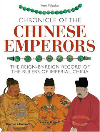 Chronicle of the Chinese Emperors Paperback by Ann Paludan
