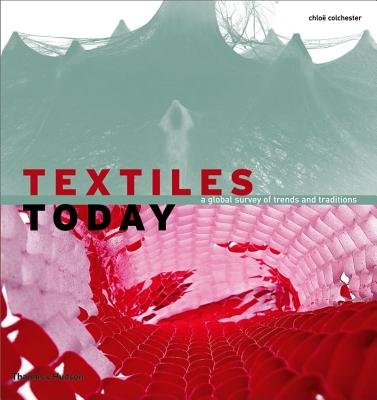 Textiles Today Paperback by Chloe Colchester