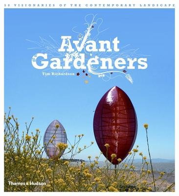 Avant Gardeners Paperback by Tim Richardson