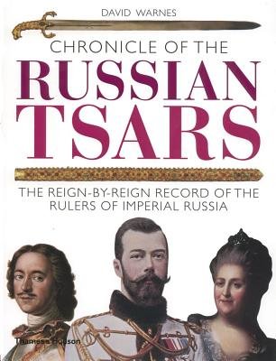 Chronicle of the Russian Tsars Paperback by David Warnes