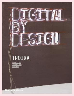 Digital By Design Paperback by Conny Freyer;Sebastien Noel;Eva Rucki