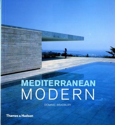Mediterranean Modern Paperback by Dominic Bradbury