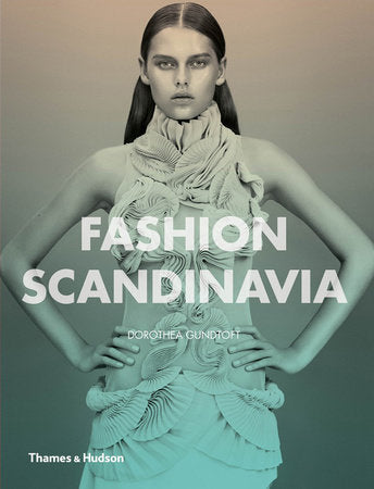 Fashion Scandinavia Paperback by Dorothea Gundtoft