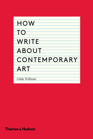 How To Write About Contemporary Art