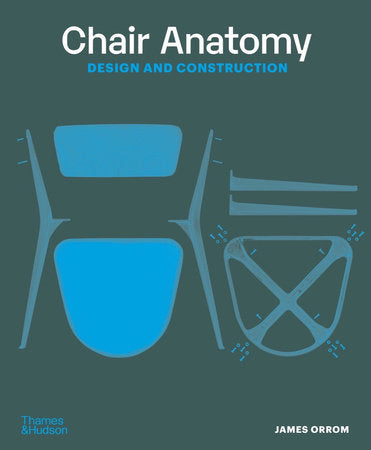 Chair Anatomy Paperback by James Orrom